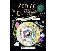 Sofia Liotta A Mystical Coloring Book: Zodiac Magic (Tascabile)