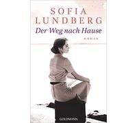 Sofia Lundberg Kerstin Schöps Der Weg nach Hause: Roman (Tascabile)