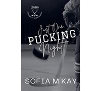 Sofia M Kay Just One Pucking Night (Tascabile) Uni Lions