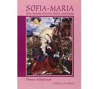 Sofia-Maria. Una visione olistica della creazione - [Estrella de Oriente]