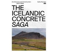 Sofia Nannini The Icelandic Concrete Saga (Tascabile)