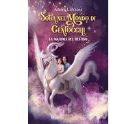 Sofia nel mondo di Centocchi: la squadra del destino - Amira LeVaine