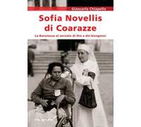 Sofia Novellis di Coarazze. La baronessa al servizio di Dio e dei bisognosi
