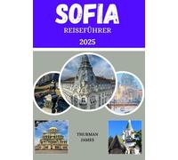 Sofia Reiseführer 2025: Eine umfassende Reise durch Sofias bezaubernde Reiseziele. Sehenswürdigkeiten, die man gesehen haben muss, malerische Landschaften, praktische Tipps und Insider-Ratschläge.