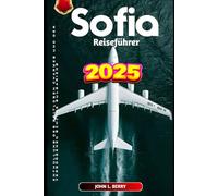Sofia Reiseführer 2025: Enthüllung des zeitlosen Charmes und der verborgenen Schätze Bulgariens