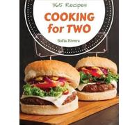 Sofia Rivera Cooking for Two 365 (Tascabile)
