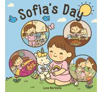 Sofia’s Day: Join Sofia on her everyday adventures in this adorable coloring book