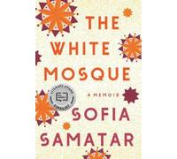 Sofia Samatar The White Mosque (Tascabile)