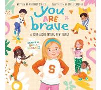 Sofia Sanchez Margaret O'Hair You Are Brave (Copertina rigida)