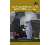 Sofia Stolk Renske Vos Legal Sightseeing and International Law (Tascabile)