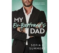 Sofia T Summers My Ex-Boyfriend's Dad (Tascabile) Forbidden Doctors