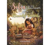Sofia the Little Homeopath and the Remedy Friends