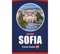 Sofia Travel Guide 2026: Must-See Sights, Hidden Gems, Top Restaurants, Local Experiences, and Itinerary Ideas for Exploring Bulgaria's Capital