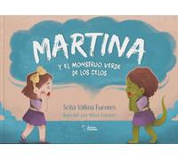 Sofía Vallina Fuentes Wilver Fu Martina y el monstruo verde de los (Tascabile)