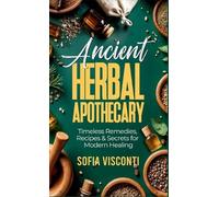 Sofia Visconti Ancient Herbal Apothecary (Copertina rigida)