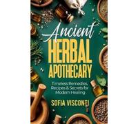 Sofia Visconti Ancient Herbal Apothecary (Tascabile)