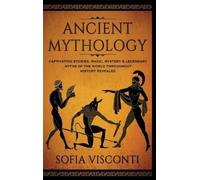 Sofia Visconti Ancient Mythology (Copertina rigida)