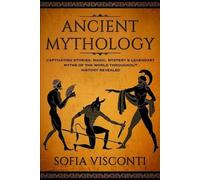 Sofia Visconti Ancient Mythology (Tascabile)