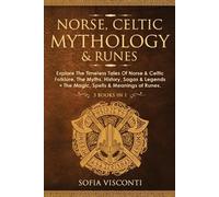 Sofia Visconti Visconti Sofia Norse, Celtic Mythology & Runes (Tascabile)
