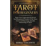 Sofia Visconti Visconti Sofia Tarot for Beginners (Tascabile)