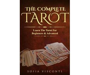Sofia Visconti Visconti Sofia The Complete Tarot (Tascabile)