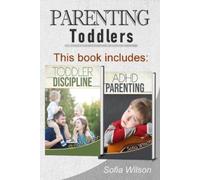 Sofia Wilson Parenting Toddlers (Tascabile)