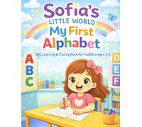 Sofia's Little World: My First Alphabet