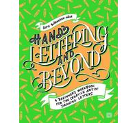 Sofie Bjorkgren-Nase Hand Lettering and Beyond (Tascabile)