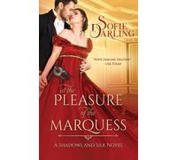 Sofie Darling At the Pleasure of the Marquess (Tascabile) Shadows and Silk