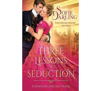 Sofie Darling Three Lessons in Seduction (Tascabile)