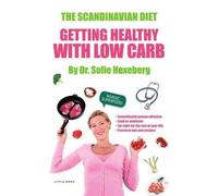 Sofie Hexeberg The Scandinavian Diet (Tascabile) Scandinavian Diet