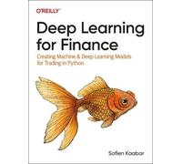 Sofien Kaabar Deep Learning for Finance (Tascabile)