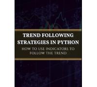 Sofien Kaabar Trend Following Strategies in Python (Tascabile)
