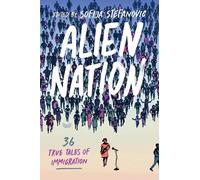 Sofija Stefanovic Alien Nation: 36 True Tales of Immigration (Copertina rigida)