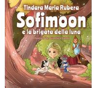 Sofimoon. e la brigata della luna