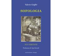 Sofologia. Ius veritate - Giuffrè Valerio