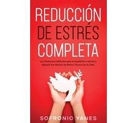 Sofronio Yanes Reducción de Estrés Completa (Tascabile)