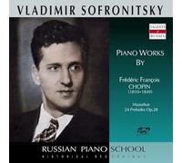 Sofronitsky Plays Piano Works by Chopin: Mazurkas and Preludes Op. 28 (CD)