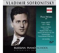 Sofronitsky Joue Franz Liszt