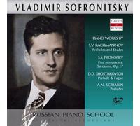 Sofronitsky Plays Piano Works by Rachmaninov, Prokofiev, Shostakovich and S (CD)