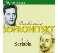 Sofronitsky,Vladimir - Sofronitsky Plays Scriabin