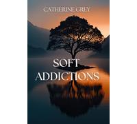 Soft Addictions