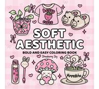 Soft Aesthetic: Cute Bold and Easy Girl Coloring Book for Teens and Adults