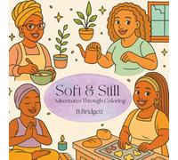 Soft and Still: A Coloring Book of Calm, Self-Care, & Soulful Moments
