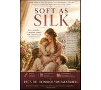 Soft as Silk: Reclaiming Feminine Power for a European Renaissance