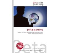 Soft Balancing: Balance of Threat, Bandwagoning, Democratic Peace Theory, International Relations