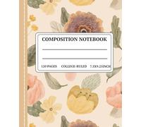 Soft Bloom Composition Notebook: Aesthetic College-Ruled Notebook | 120 Pages | 7.5 x 9.25 Inches | Perfect for School, Journaling & Notes