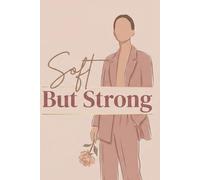 Soft But Strong Aesthetic Notebook: A Fashion-Inspired Journal for Self Confidence, Creativity & Everyday Notes