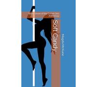 Soft Candy: Book Seven of the Escort Girls Anthology