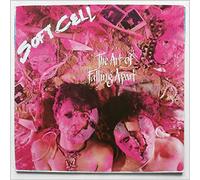 Soft Cell - Art Of Falling Apart